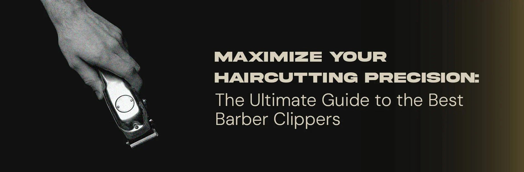 Maximize Your Haircutting Precision: The Ultimate Guide to the Best Barber Clippers - Magnus Supply