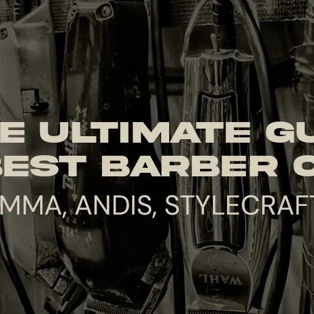 The Ultimate Guide to the Best Barber Clippers: Wahl, Gamma, Andis, StyleCraft, and JRL - Magnus Supply