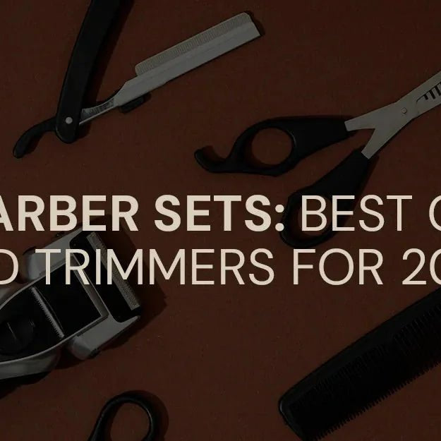 Top 4 Barber Sets: Best Clippers and Trimmers for 2024 - Magnus Supply