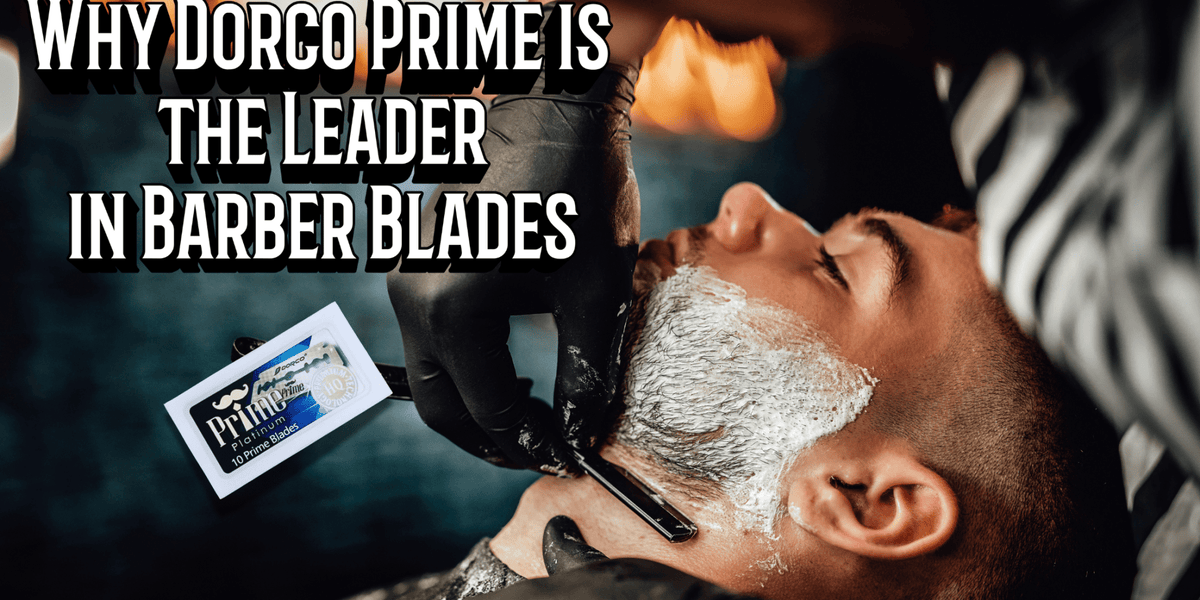 Why Dorco Prime is the Best Barber Razor Blade for Pro Shops — Magnus ...